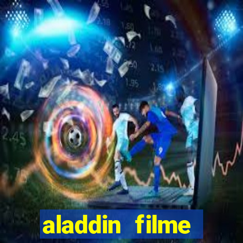 aladdin filme completo drive